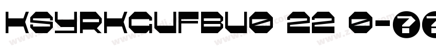 KSYRKGUFBU0 22 0字体转换